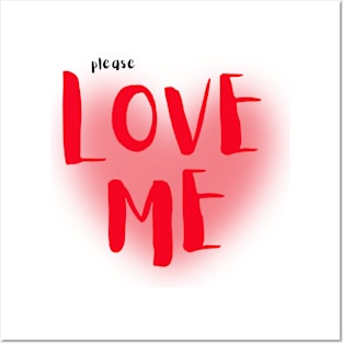 Please Love Me Posters and Art